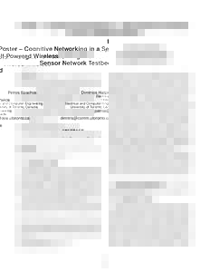 Poster – Cognitive Networking in a Self-Powered Wireless Sensor Network Testbed Petros Spachos Dimitrios Hatzinakos