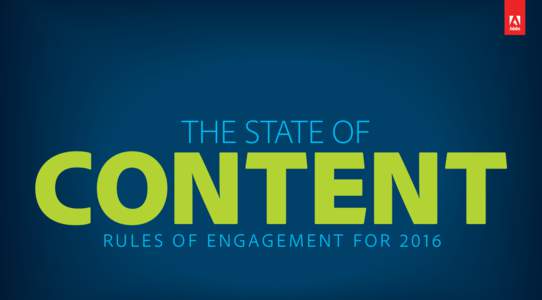 THE STATE OF  CONTENT RULES OF ENGAGEMENT FOR 2016  DECEMBER 2015