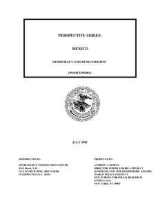 PERSPECTIVE SERIES:  MEXICO DEMOCRACY AND HUMAN RIGHTS