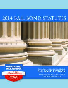 Criminal law / Bail bondsman / Bail / Bounty hunter / Oklahoma Insurance Commissioner / Bond / Surety bond / Posting bail / Law / Sureties / Legal professions