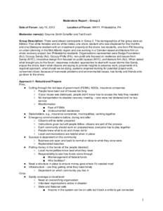Moderators Report – Group 2 Date of Forum: July 15, 2013 Location of Forum: WHYY, Philadelphia, PA  Moderator name(s): Gwynne Smith Scheffer and Ted Enoch