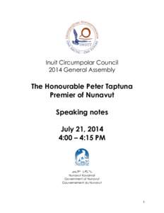    Inuit Circumpolar Council 2014 General Assembly  The Honourable Peter Taptuna