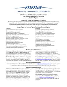 19th Annual MMA Fall Educators’ Conference San Antonio, September 17-19, 2014 Call for Papers Conference Theme: A Community of Learners Technology has allowed educators and students to learn in a community environment 