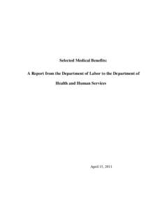 Selected Medical Benefits: A Report from the Department of Labor to the Department of Health and Human Services, April 15, 2011