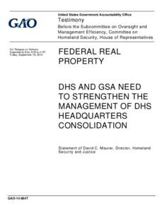 United States Government Accountability Office  Testimony Before the Subcommittee on Oversight and Management Efficiency, Committee on Homeland Security, House of Representatives