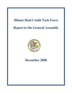 Illinois Dual Credit Task Force Report to the General Assembly December 2008  2