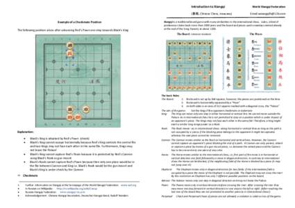 Introduction to Xiangqi (象棋, Chinese Chess, пиньинь) Example of a Checkmate Position The following position arises after advancing Red’s Pawn one step towards Black’s King  World Xiangqi Federation
