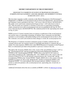 DISTRICT DEPARTMENT OF THE ENVIRONMENT RESPONSE TO COMMENTS ON NOTICE OF PROPOSED RULEMAKING STORMWATER MANAGEMENT, AND SOIL EROSION AND SEDIMENT CONTROL 60 DCR[removed]JUN 7, 2013) This document responds to public comment