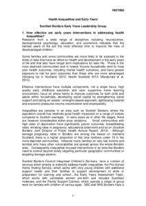 HIEY008 Health Inequalities and Early Years Scottish Borders Early Years Leadership Group 1. How effective are early years interventions in addressing health inequalities? Research from a wide range of disciplines includ