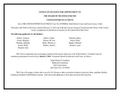 NOTICE OF FINALISTS FOR APPOINTMENT TO THE BOARD OF TRUSTEES FOR THE UNITED EFFORT PLAN TRUST (In re THE UNITED EFFORT PLAN TRUST, Case No[removed], Third District Court, Salt Lake County, Utah) Pursuant to the Order o