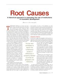 Root Causes - 
A historical approach to assessing the role of institutions
 in economic development - A. Javier Hamann and Alessandro Prati - Finance & Developpment - June[removed]Volume 40 - Number 2