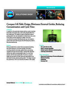 Automotive  SOLUTIONS SHOP Compact Lift Table Design Eliminates External Guides, Reducing Contamination and Cycle Time