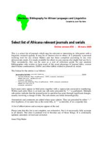 Electronic Bibliography for African Languages and Linguistics Compiled by Jouni Filip Maho Select list of Africana-relevant journals and serials Online version #[removed]mars 2009 This is a select list of journals which 