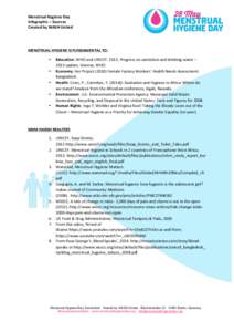 Menstrual	
   Hygiene	
  Day	
  	
   ! Infographic	
  –	
  Sources	
   Created	
  by	
  WASH	
  United	
  	
   	
  