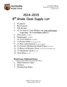 3101 Baker Highway Huntsville, Tennessee[removed][removed]8th Grade Class Supply List