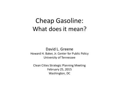 Cheap Gasoline: What does it mean?