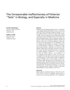 The Unreasonable Ineffectiveness of Fisherian “Tests” in Biology, and Especially in Medicine Deirdre N. McCloskey University of Illinois at Chicago Chicago, IL, USA