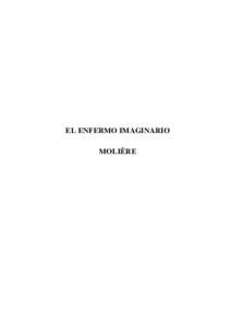 EL ENFERMO IMAGINARIO MOLIÈRE Editado por  elaleph.com