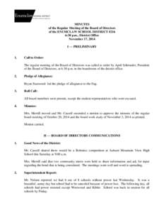 MINUTES of the Regular Meeting of the Board of Directors of the ENUMCLAW SCHOOL DISTRICT #216 6:30 p.m., District Office November 17, 2014 I — PRELIMINARY