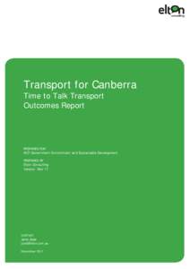 Transport for Canberra Time to Talk Transport Outcomes Report PREPARED FOR