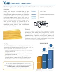 AD CATALYST CASE STUDY CPG Marketing Success Story: Reader’s Digest Drives Pasta Line Awareness and Breaks into Key Industry Overview Reader’s Digest Interactive is a global media and direct marketing company that co