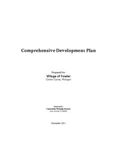Comprehensive Development Plan  Prepared For: Village of Fowler Clinton County, Michigan