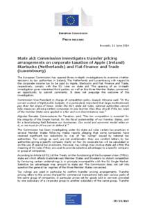 EUROPEAN COMMISSION  PRESS RELEASE Brussels, 11 June[removed]State aid: Commission investigates transfer pricing