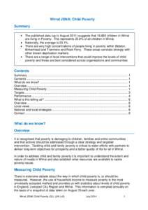 Wirral JSNA: Child Poverty Summary The published data (up to Augustsuggests that 16,665 children in Wirral are living in Poverty. This represents 23.8% of all children in Wirral. Nationally, the average is 20.1%. 