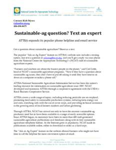 Contact: Rich Myers [removed[removed]Sustainable-ag question? Text an expert ATTRA expands its popular phone helpline and email service