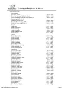 Catalogue Betjeman & Barton Les classiques Nouveautés Chine Noir Jin Meo Chine Vert Sauvage Anji (famille Chen) Chine Wulong Ben Shan Gao Shan (famille Lin)