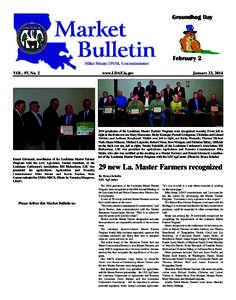 Groundhog Day  February 2 VOL. 97, No. 2  Ernest Girouard, coordinator of the Louisiana Master Farmer