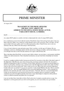 PRIME MINISTER 26 August 2014 TRANSCRIPT OF THE PRIME MINISTER THE HON. TONY ABBOTT MP ADDRESS TO TRIUMPH & DEMISE BOOK LAUNCH,