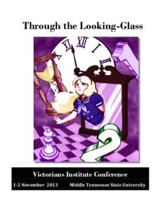 Through the Looking-Glass  Vic Victorians Institute Conference 1-2 November 2013