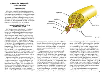 25. REGIONAL ANESTHESIA COMPLICATIONS INTRODUCTION Compared to general anesthesia, regional anesthesia offers numerous opportunities for better pain control and patient satisfaction. As regional anesthesia continues to g