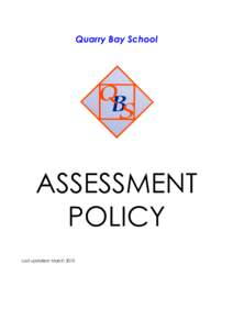 Quarry Bay School  ASSESSMENT POLICY Last updated: March 2010