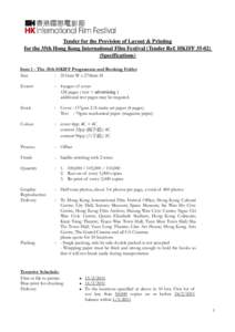 Tender for the Provision of Layout & Printing for the 35th Hong Kong International Film Festival (Tender Ref. HKIFF[removed]Specifications) Item 1 - The 35th HKIFF Programme and Booking Folder Size : 215mm W x 270mm H