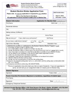 Student Election Worker Program Johnson County Election Office Election Commissioner, Brian D. Newby 2101 E. Kansas City Rd, Olathe, KS[removed]Tel[removed]