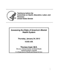 Testimony before the Committee on Health, Education, Labor, and Pensions United States Senate  Assessing the State of America’s Mental