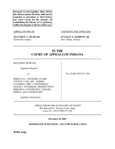 Pursuant to Ind.Appellate Rule 65(D), this Memorandum Decision shall not be regarded as precedent or cited before any court except for the purpose of establishing the defense of res judicata, collateral estoppel, or the 