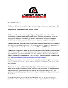 Dear CIACCESS Customer, This Summer 2014 Newsletter is a follow-up to our Newsletter posted to our web page in January[removed]Summer[removed]Spectrum Issues with Industry Canada  Netflix was introduced about two years ago 