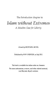 The Introduction chapter to  Islam without Extremes A Muslim Case for Liberty  A book by MUSTAFA AKYOL