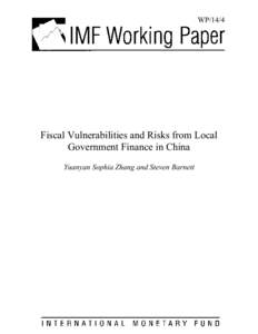 Microsoft Word - DMSDR1S-#[removed]v16-China_-_2013__Oct__-_Working_Paper_-_Fiscal_Vulnerabilities_and_Risks_from_Local_Governme