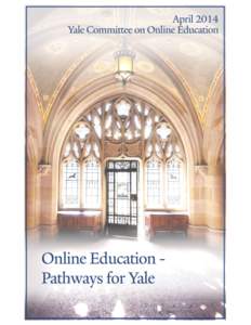 CONTENTS  I. INTRODUCTION II. YALE ’ S HISTORY OF ONLINE EDUCATION A. AllLearn B. Open Yale Courses