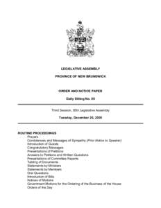 LEGISLATIVE ASSEMBLY PROVINCE OF NEW BRUNSWICK ORDER AND NOTICE PAPER Daily Sitting No. 09