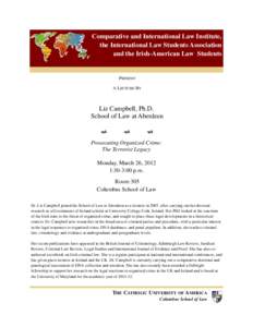Comparative and International Law Institute, the International Law Students Association and the Irish-American Law Students PRESENT A LECTURE BY