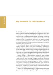 Chapter 6  Key elements for rapid scale-up The UN Millennium Project recommends that the known interventions outlined in the previous chapter be implemented in the context of an MDG-based poverty reduction strategy, one 