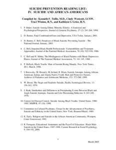 SUICIDE PREVENTION READING LIST: IV. SUICIDE AND AFRICAN-AMERICANS Compiled by: Kenneth F. Tullis, M.D., Cindy Westcott, LCSW, Traci Winton, R.N., and Kathleen G Grice, R.N. 1. F. Baker, Suicide Among Ethnic Minority Eld