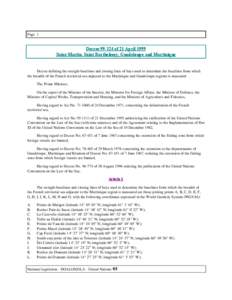 Page 1  Decree[removed]of 21 April 1999 Saint-Martin, Saint Barthelemy, Guadeloupe and Martinique  Decree defining the straight baselines and closing lines of bays used to determine the baselines from which