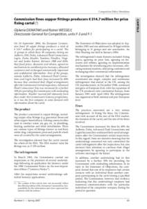 Competition Policy Newsletter  Glykeria DEMATAKI and Rainer WESSELY, Directorate-General for Competition, units F-3 and F-1 On 20 September 2006, the European Commission fined 30 copper fittings producers a total of € 