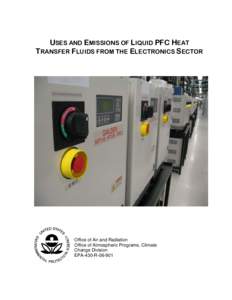 USES AND EMISSIONS OF LIQUID PFC HEAT TRANSFER FLUIDS FROM THE ELECTRONICS SECTOR